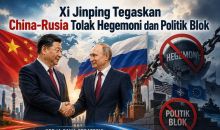  Xi Jinping Tegaskan China-Rusia Tolak Hegemoni dan Politik Blok