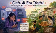 Cinta di Era Digital Perlu Bergeser dari Haus Validasi ke Solidaritas Sosial