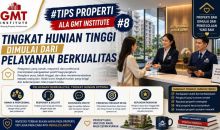 Tips Properti ala GMT Institute #8: Tingkat Hunian Tinggi Dimulai dari Pelayanan Berkualitas