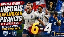 Drama 10 Gol! Inggris Taklukkan Prancis 6-4 untuk Finis di Posisi Ketiga Piala Dunia 2026