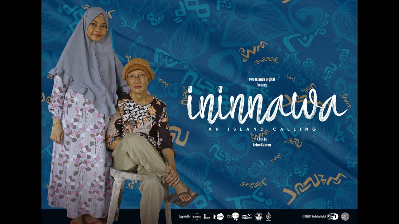  Film Dokumenter  Ininnawa: An Island Calling isa Ditonton di Bioskop Online