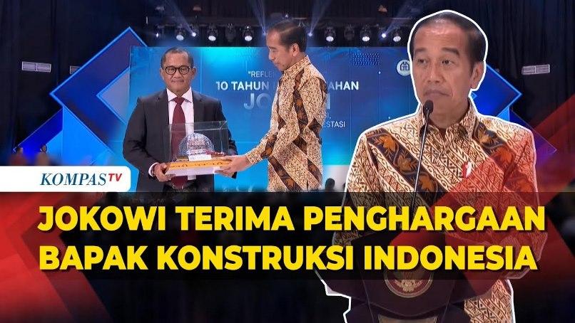  Presiden Jokowi Terima Penghargaan sebagai Bapak Konstruksi Indonesia